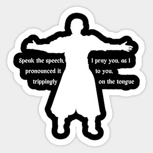 Hamlet instructions to the players Shakespeare Sticker